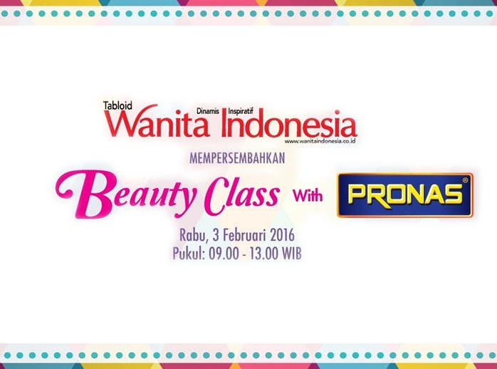 Beauty Class with Pronas - 3 Februari 2016